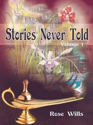 bokomslag Stories Never Told Volume 1