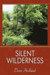bokomslag Silent Wilderness