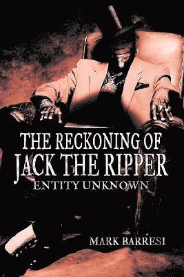 bokomslag The Reckoning of Jack the Ripper