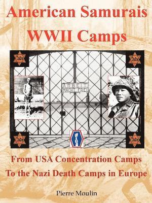 bokomslag American Samurais - WWII Camps