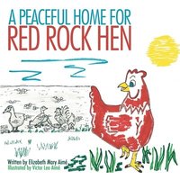 bokomslag A Peaceful Home for Red Rock Hen