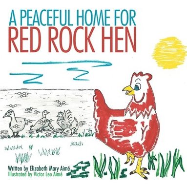 bokomslag Peaceful Home for Red Rock Hen