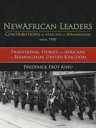 bokomslag Newafricanleaders Contributions of Africans in Birmingham from 1950