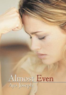 Ayo Joseph - Almost Even, Inbunden