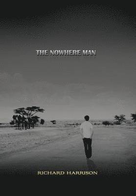 Richard Harrison - Nowhere Man, Inbunden