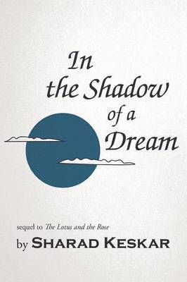 Sharad Keskar - In the Shadow of a Dream, Häftad