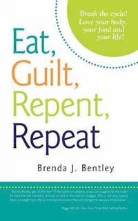 bokomslag Eat, Guilt, Repent, Repeat