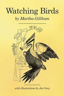 Martha Gillham - Watching Birds, Häftad
