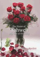 bokomslag The House of Yahweh My Side of the Story