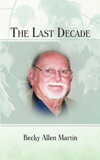 bokomslag The Last Decade