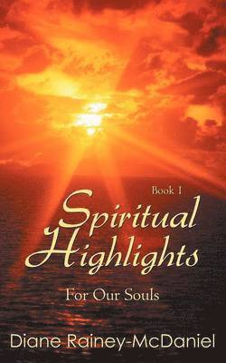 bokomslag Spiritual Highlights For Our Souls Book 1