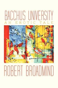 bokomslag Bacchus University