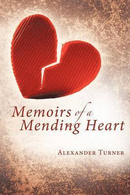 bokomslag Memoirs of a Mending Heart