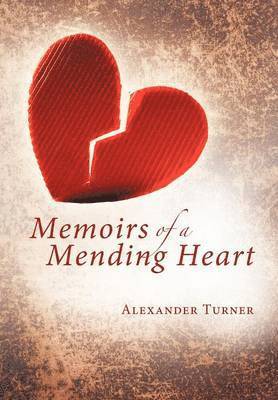 bokomslag Memoirs of a Mending Heart