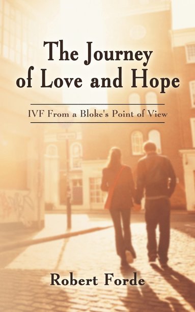 bokomslag The Journey of Love and Hope