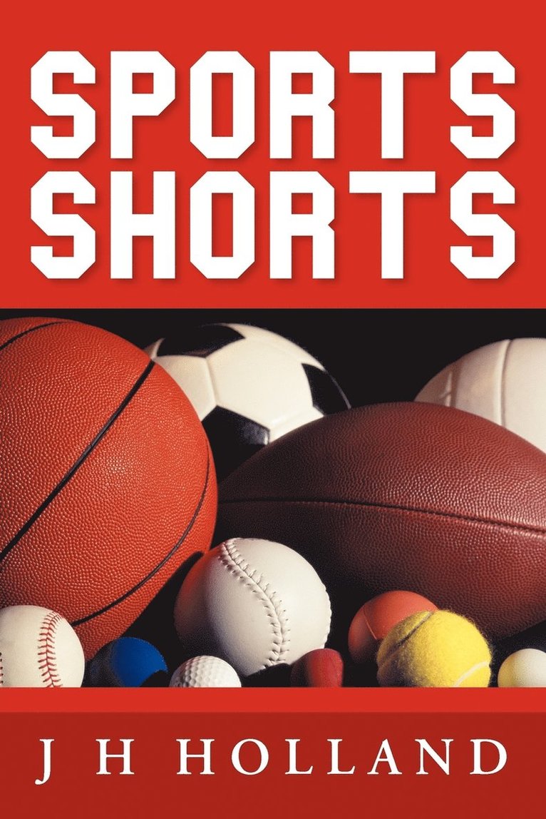J H Holland, J. H. Holland - Sports Shorts, Häftad