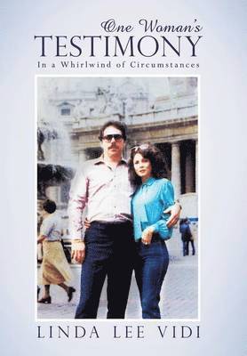 Linda Lee Vidi - One Woman's Testimony, Inbunden