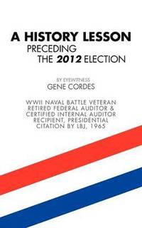 bokomslag History Lesson Preceding the 2012 Election