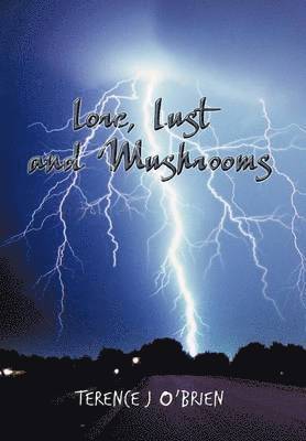bokomslag Lore, Lust and Mushrooms