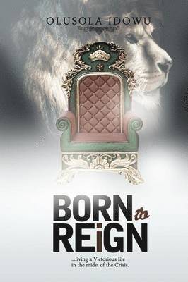 bokomslag Born to Reign