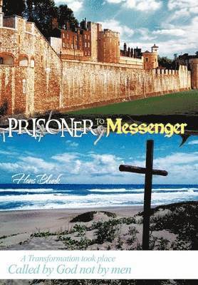 Prisoner to Messenger 1