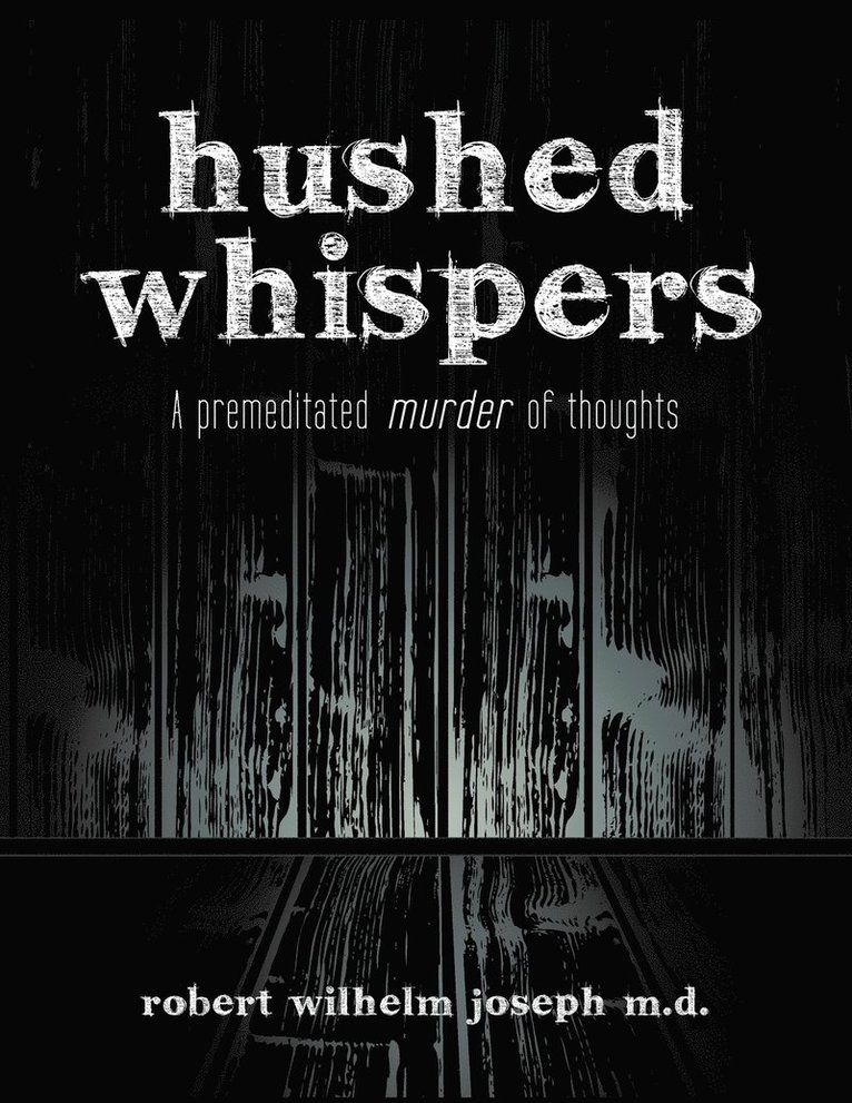 Robert Wilhelm Joseph - Hushed Whispers, Häftad