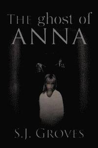 bokomslag The Ghost of Anna