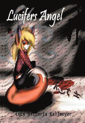 Lucy Victoria Kallmeyer - Lucifer's Angel, Inbunden