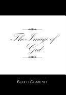 Scott Clampitt - Image of God, Inbunden