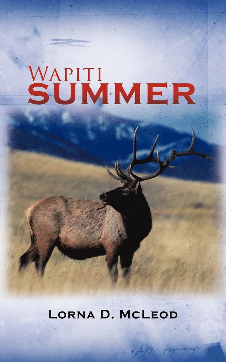 Wapiti Summer 1