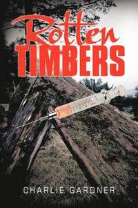 bokomslag Rotten Timbers