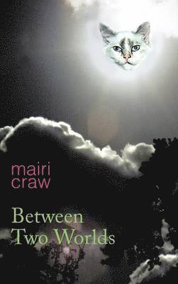 Mairi Craw - Between Two Worlds, Inbunden