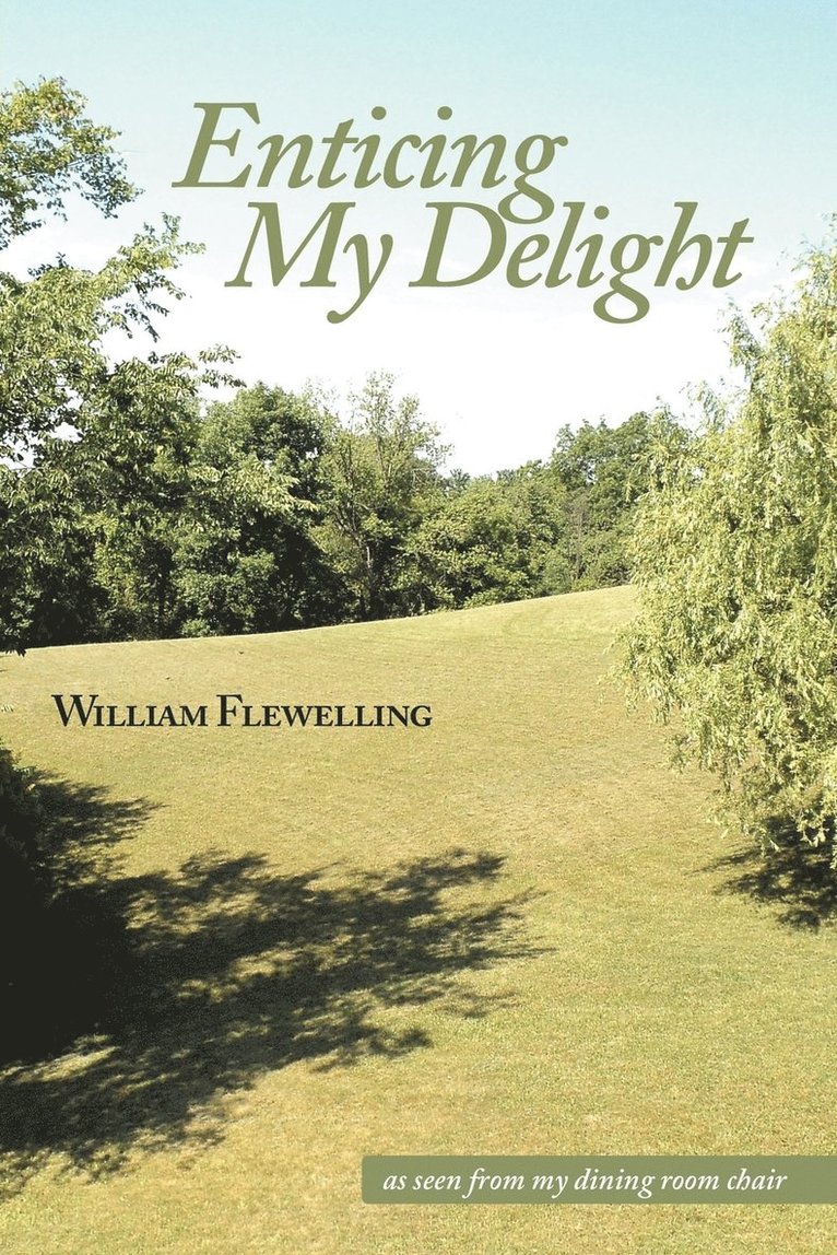 William Flewelling - Enticing My Delight, Häftad