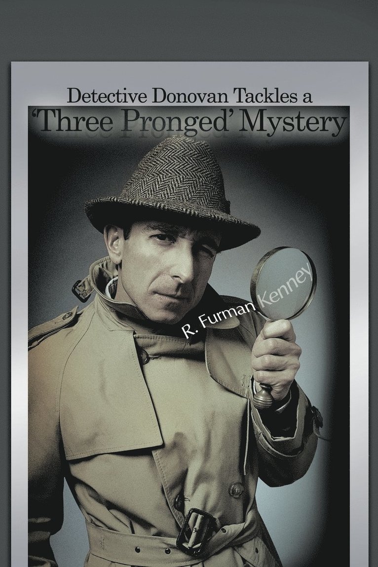 Detective Donovan Tackles a 'Three Pronged' Mystery 1