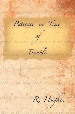 Patience in Time of Trouble 1