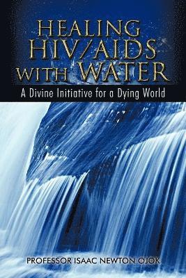 Healing HIV/AIDS with Water 1