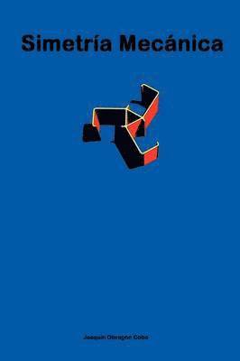 Joaquin Obregon Cobo - Simetria Mecanica, Häftad