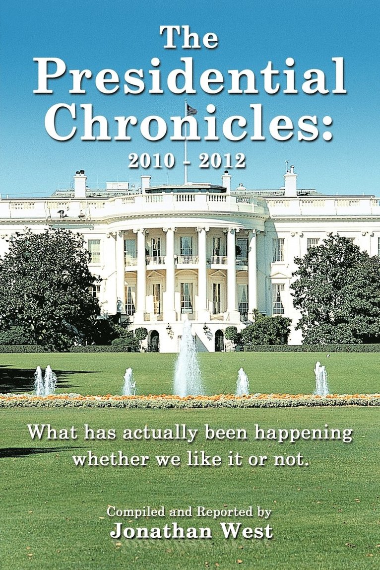 The Presidential Chronicles 1