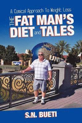 bokomslag The Fat Man's Diet & Tales