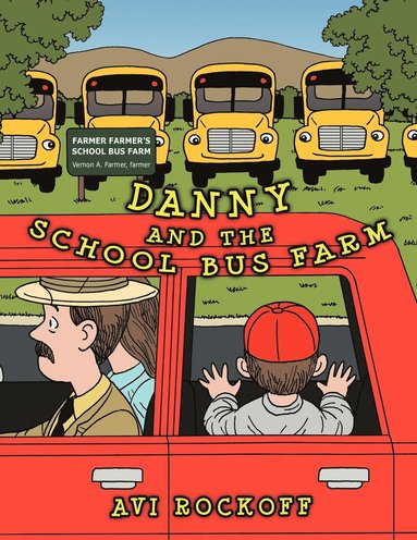 bokomslag Danny And The School Bus Farm