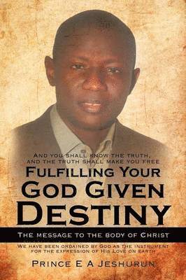 Fulfilling Your God Given Destiny 1