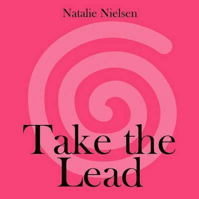 Natalie Nielsen - Take the Lead, Häftad