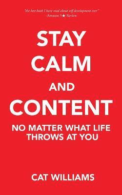 Stay Calm And Content 1