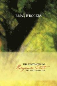 bokomslag Testimony of Benjanim Smith