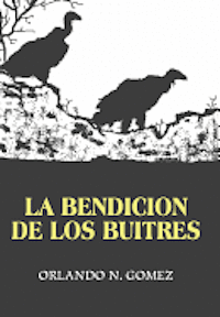 bokomslag La Bendicion de Los Buitres