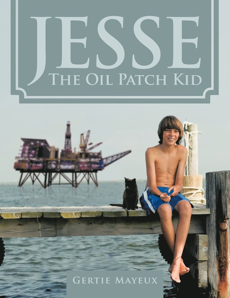 JESSE The Oil Patch Kid 1