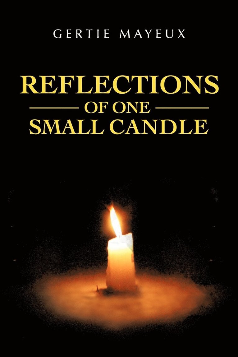 Reflections of One Small Candle 1