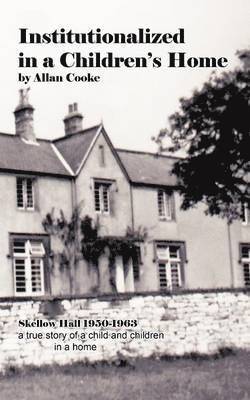 Institutionalized in a Children's Home