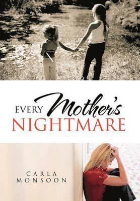 Every Mother's Nightmare 1