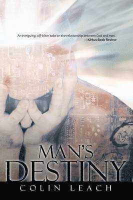 Colin Leach - Man's Destiny, Häftad